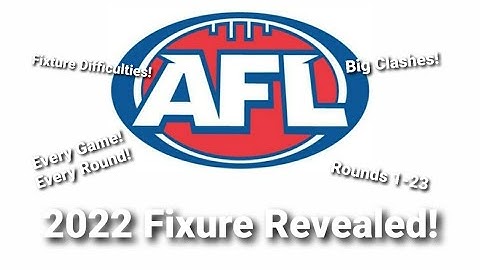 *FIXTURE REVEALED* AFL 2022 FIXTURE REVEALED! (Every game, rounds 1-23)