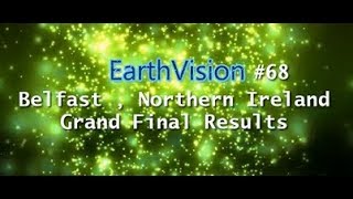 EarthVision #68 - Grand Final Results