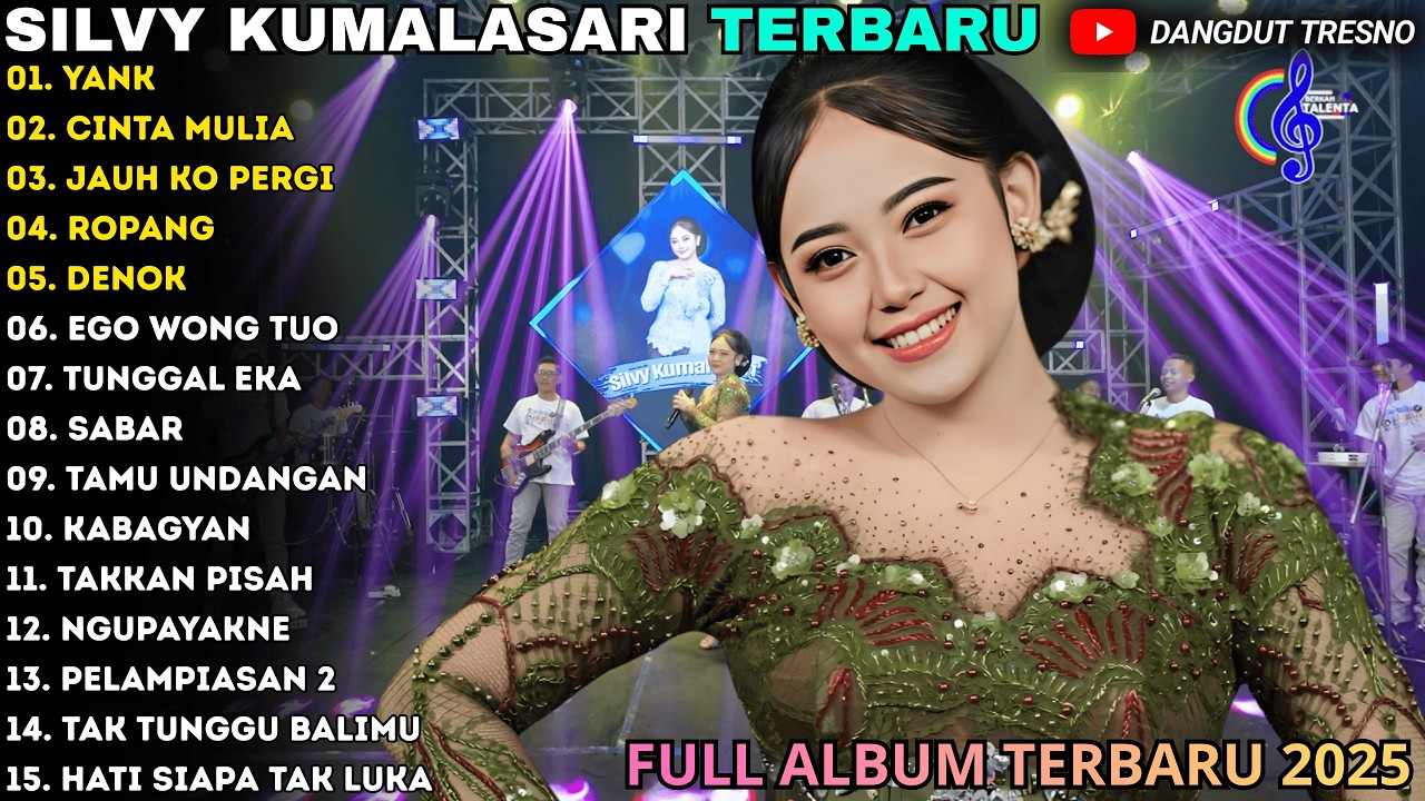 YANK - CINTA MULIA - JAUH KO PERGI - SILVY KUMALASARI FULL ALBUM - BERKAH TALENTA TERBARU 2025
