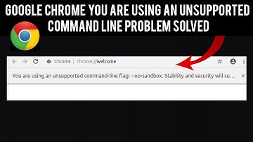 Chrome "You are using an unsupported command-line flag: --no-sandbox. Stability and security suffer"