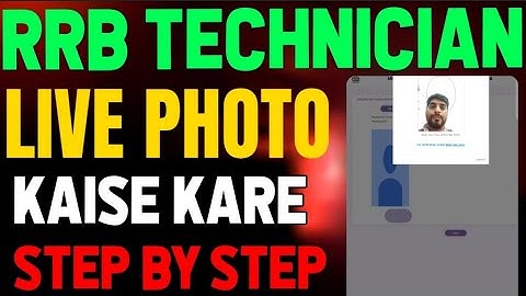 RRB Technician Live Photo kaise kare 2025| Technician me photo live kaise kare 