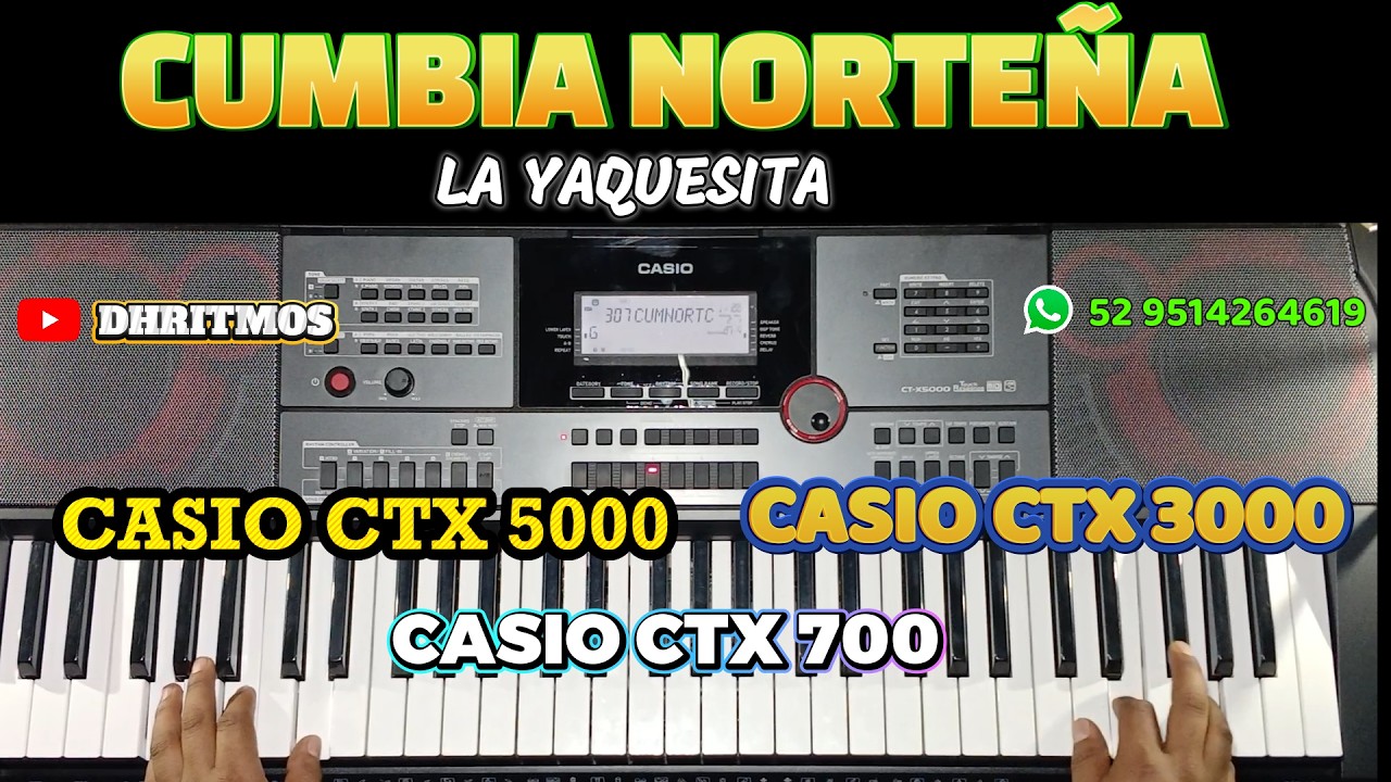 RITMO DE CUMBIA NORTEÑA PARA CASIO CTX700, CTX3000, CTX5000 LA YAQUESITA