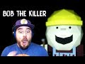 BOB WANTS TO BUILD MY GRAVE!! | Bob The Killer (Dave Microwaves Games)