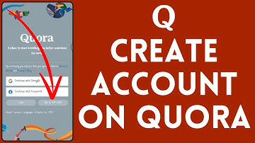 How To Create Account Or Sign Up For Quora 2024?