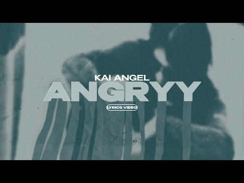 KAI ANGEL - ANGRYY (Lyrics Video)| текст песни