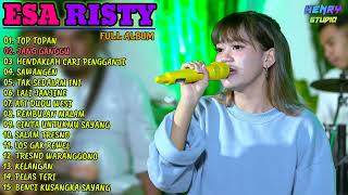 ESA RISTY FULL ALBUM TERBARU 2022 TOP TOPAN, JANG GANGGU, HENDAKLAH CARI PENGGANTI, LALI JANJINE