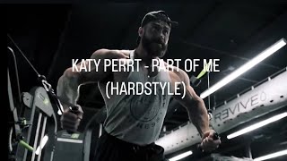 Katy Perry - Part of Me ft. Zyzz (OFFICIAL HARDSTYLE REMIX) Prod. @prodbywhippa