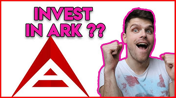 Should I STILL INVEST in ARK?? What is it?