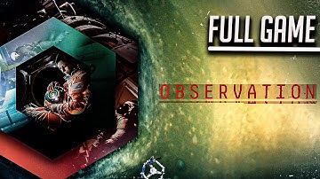 Observation | Full Game No Commentary