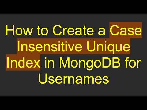 How to Create a Case Insensitive Unique Index in MongoDB for Usernames