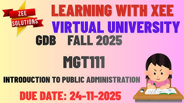 MGT111 Introduction to Public Administration GDB Fall 2025 Virtual University of Pakistan