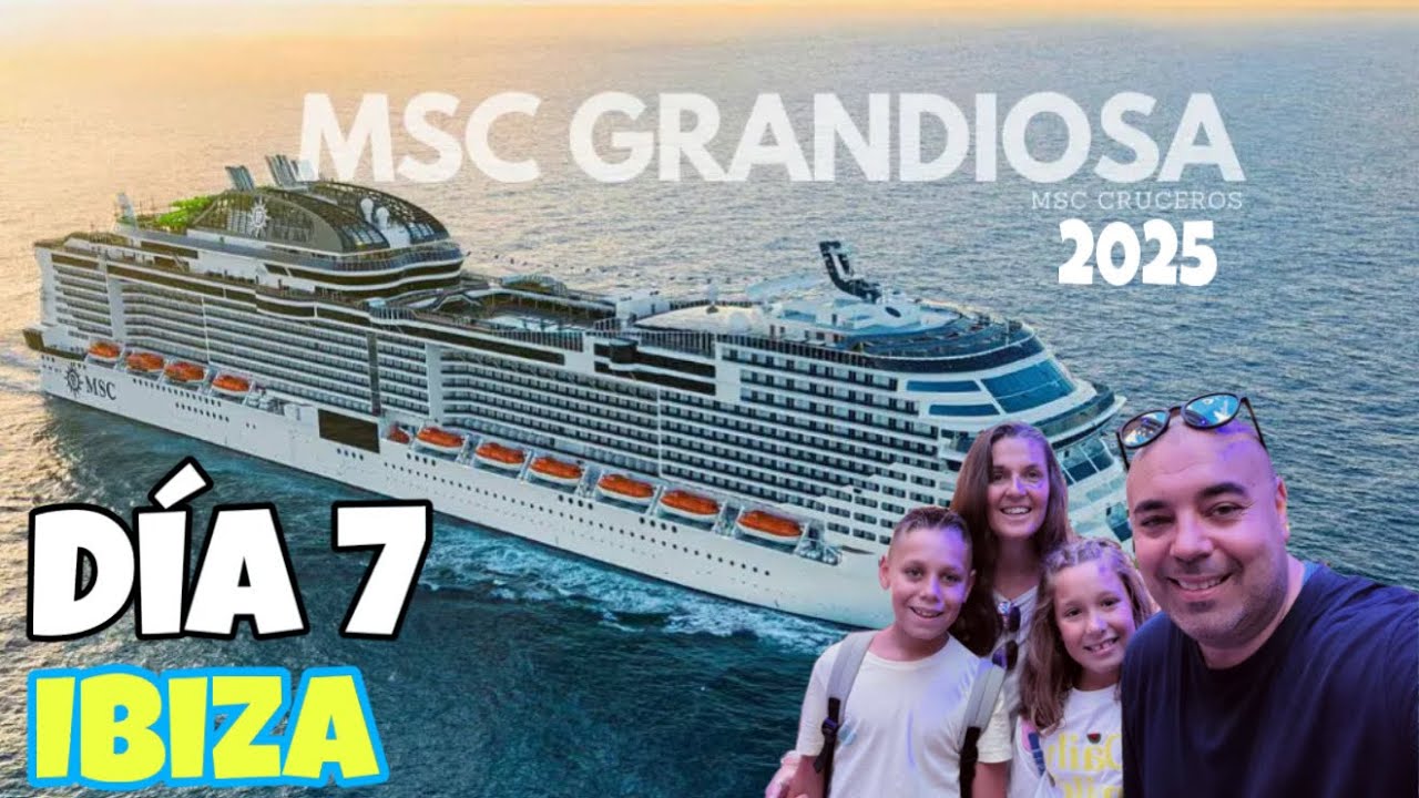 MSC GRANDIOSA 2025 día 7 IBIZA #msc #msccruise #cruceros #vacacionesdeverano #ibiza 