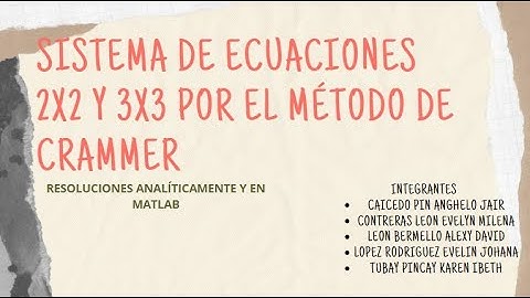 Resolución sistema de ecuaciones  2X2 y 3X3, Método Crammer En MATLAB