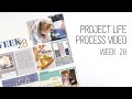 Project Life 2021 Process Video // Week 28