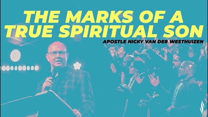 The Marks of a True Spiritual Son | Apostle Nicky van der Westhuizen