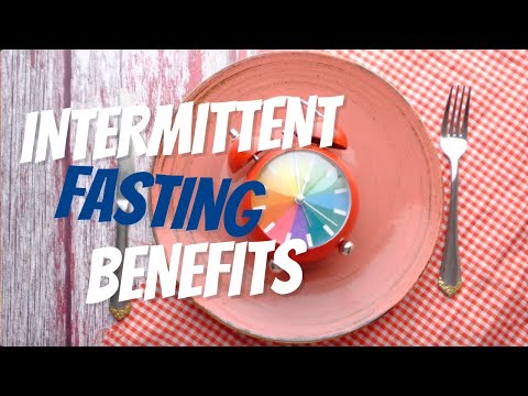 The Science-Backed Benefits of Intermittent Fasting