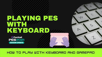 How to play PES with KEYBOARD