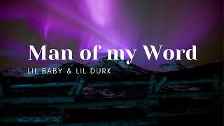 Lil Baby \& Lil Durk - Man of my word (one hour loop)