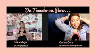 🎙️Erika Mejía Podcast - DeTooodounPoco Podcast