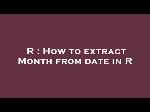 R : How to extract Month from date in R