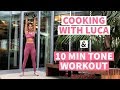 Cooking with Luca! 🍴 + 10 min TONE Workout 💪  Anna Victoria