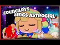 Councilrys sings astrogirl by tsukumo sana