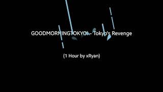 GOODMORNINGTOKYO! - Tokyo&#39;s Revenge (1 HOUR)