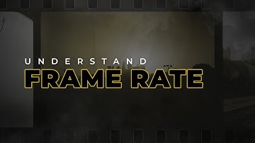 Choose the right FRAME RATE | a Filmmaking Bootcamp