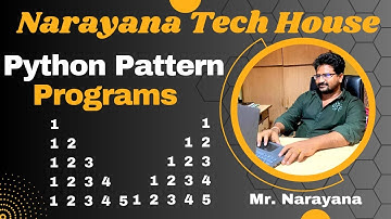 Narayana Tech House|| Python Pattern Programs|| Mr. Narayana|| 9010607010