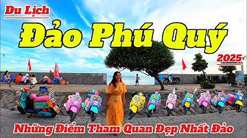 Du Lịch Đảo Phú Quý - Bình Thuận 2025 | Hướng Dẫn Chi Tiết Và Mới Nhất