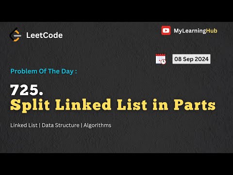 725.Split Linked List in Parts using Java | 08 Sep 2024 | Linked List | Leetcode | Java