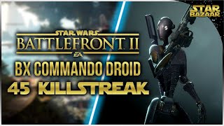 NINJA DROID! BX Commando Droid 45 Killstreak | Battlefront 2 Gameplay