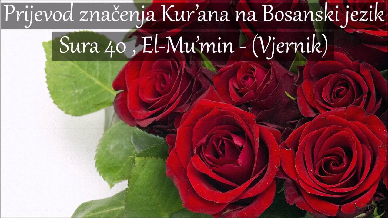 Sura 40 , El-Mu'min - (Vjernik) Prijevod na Bosanski [HD]