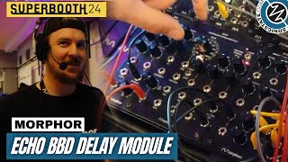 SUPERBOOTH 2024: Morphor - Echo BBD Delay Module