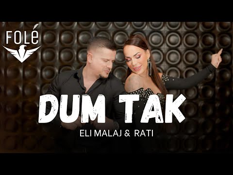Eli Malaj & Rati - Dum Tak (Official Video 4K) | Prod . MB Music