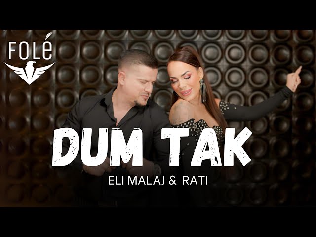 Eli Malaj & Rati - Dum Tak (Official Video 4K) | Prod . MB Music class=