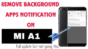 Remove background apps notification on mi A1 and other device ||