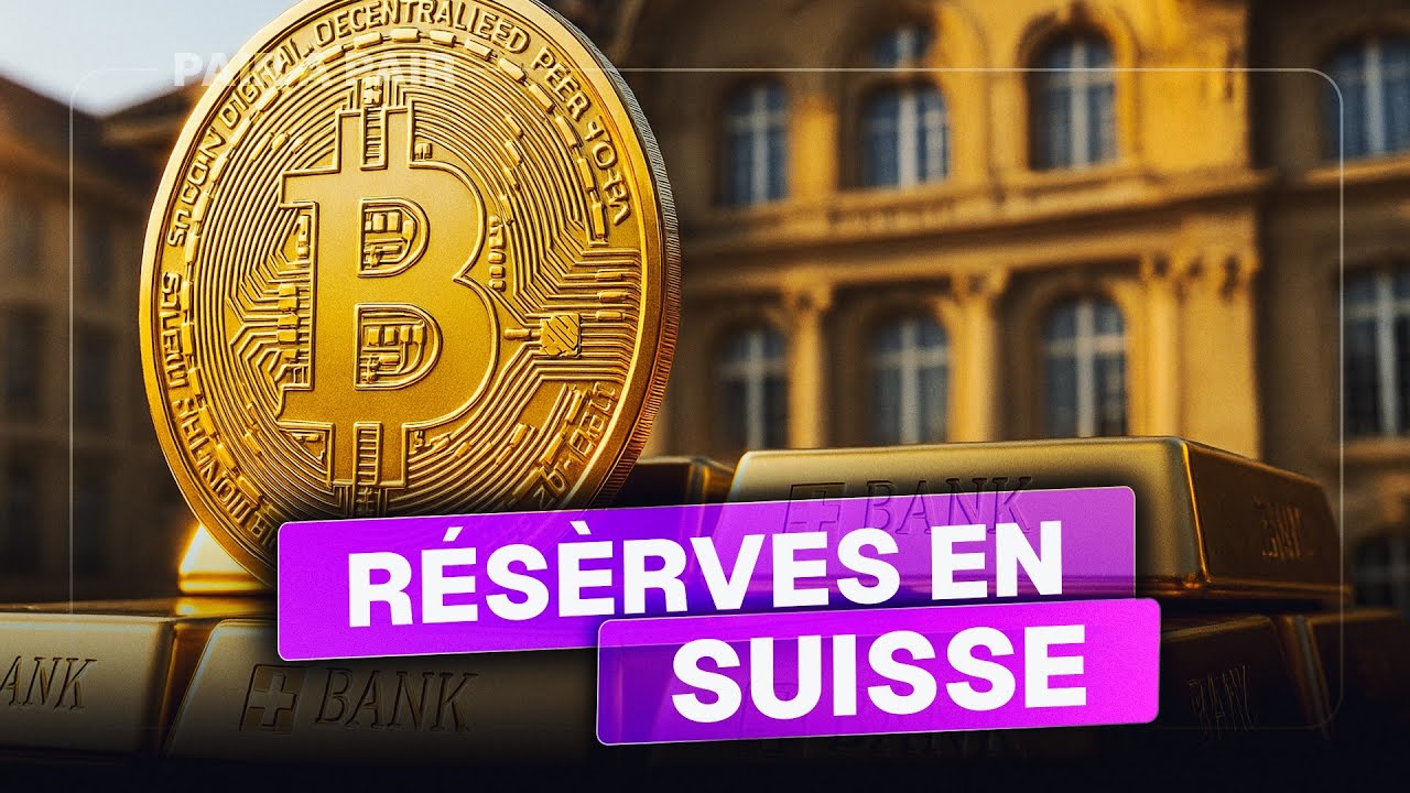 La Banque centrale suisse va-t-elle ajouter du Bitcoin dans ses réserves ?  Avec Yves Bennaïm