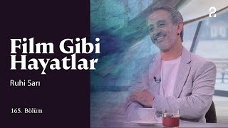 Ruhi Sarı | Hülya Koçyiğit ile Film Gibi Hayatlar | 165. Bölüm @trt2