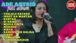 the best song ade Astrid full album bajidor