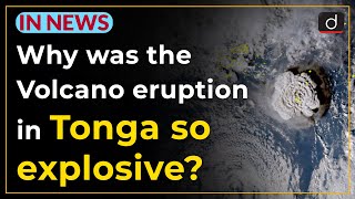 Why was the Volcano eruption in Tonga so explosive ? - IN NEWS | Drishti IAS English
