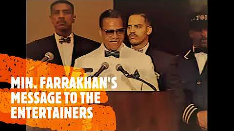 Minister Louis Farrakhan's Message To The Entertainers (1993)