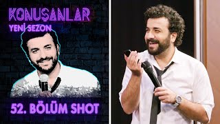 Konuşanlar 52. Bölüm Shot