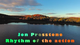 Jon Presstone - Rhythm Of The Action - Epic Relaxation Music - Mind Drifter