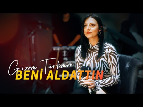 Gizem Türkmen  | BENİ ALDATTIN (akustik)