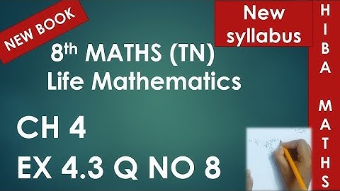 8th maths chapter 4 exercise 4.3 question 8 tn samacheer hiba maths