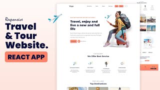 ✈️ Travel and Tour Web Application React JS Tutorial 2024 - V1 | Download source code.