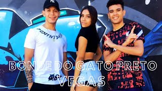 BONDE DO GATO PRETO - VEGAS | COREOGRAFIA - OKTDANCE