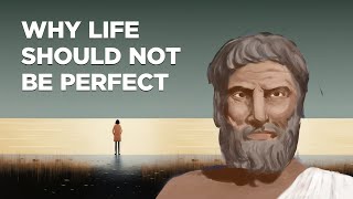 Why Life Should NOT Be Perfect