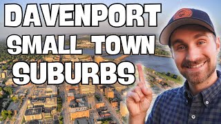 Davenport Iowa's Best Small Town Suburbs